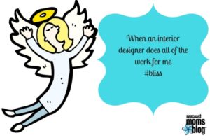 angels sing when an interior designer helps!