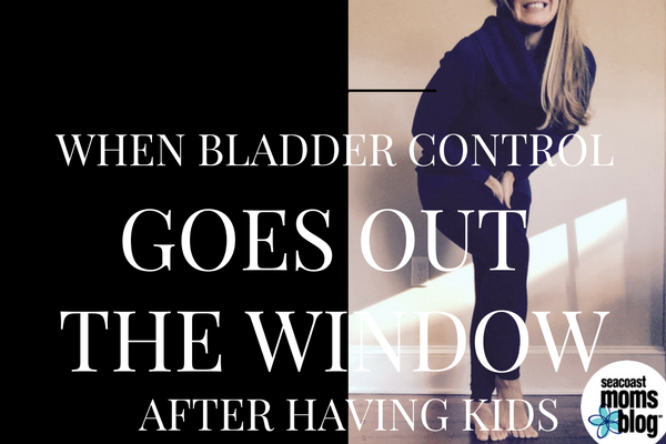 When Bladder Control Goes Out the Window After Having Kids
