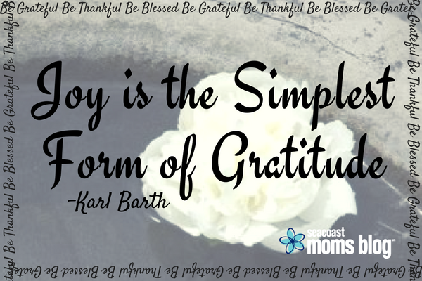 Joy is the Simplest Form of Gratitude