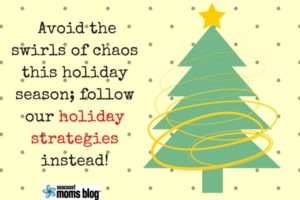 Follow our holiday strategies