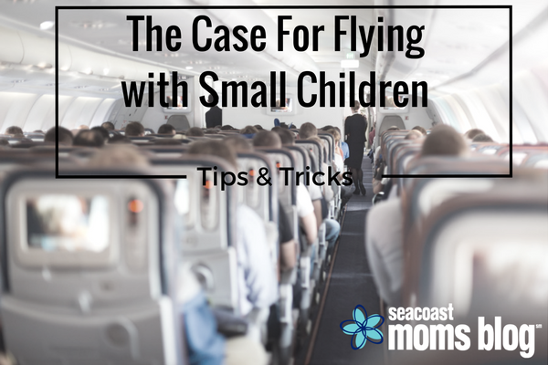 The Case for Flying with Small Children