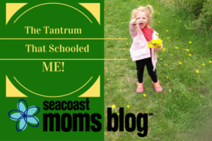 The tantrum that schooled me!