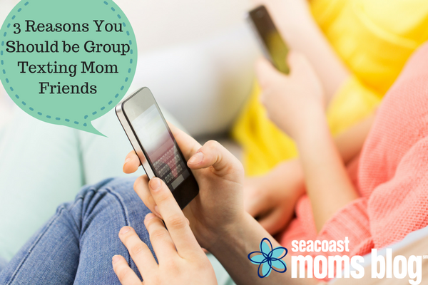 3 Reasons you should be group texting mom friends