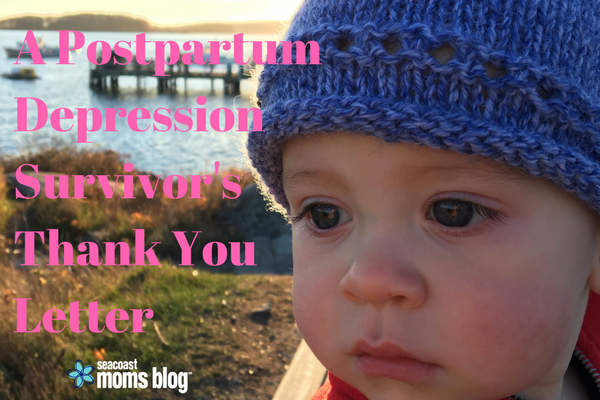 A Postpartum Depression Survivor’s Thank You Letter