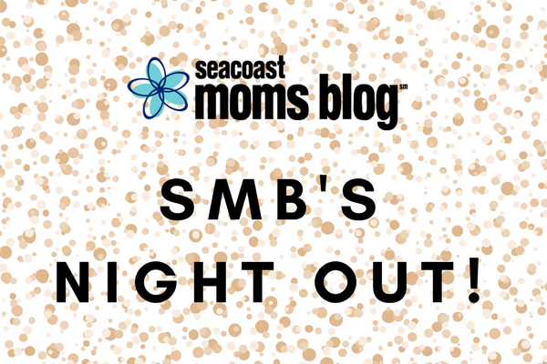 Seacoast Moms Blog’s Night Out!