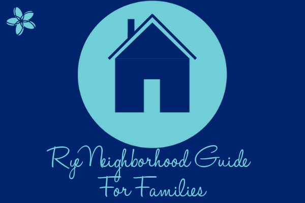 Rye Neighborhood Guide for Families