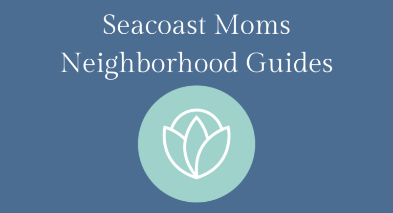 Seacoast Neighborhood Guides For Families