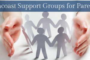 Seacoast Support Groups for Parents